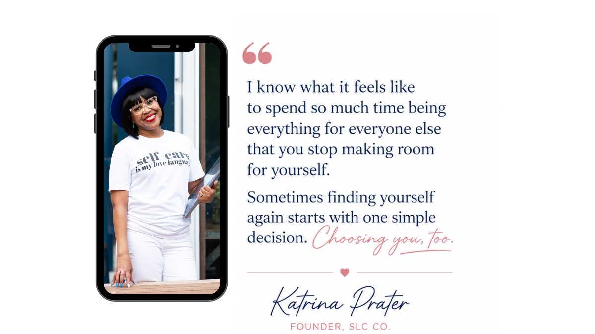 Katrina Prater, founder of SLC Co., sharing a message about choosing yourself